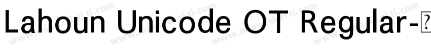 Lahoun Unicode OT Regular字体转换